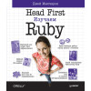 Head First. Изучаем Ruby